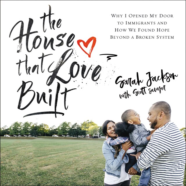 Book cover for The House That Love Built