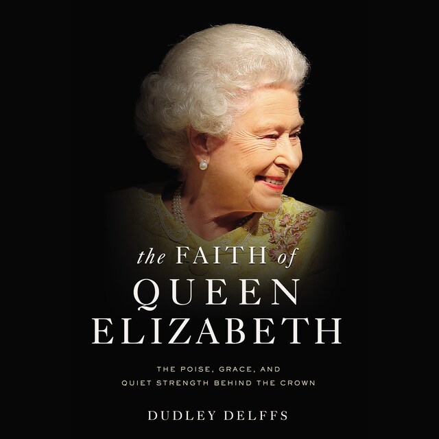 Book cover for The Faith of Queen Elizabeth