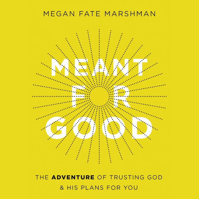 Book cover for Meant for Good