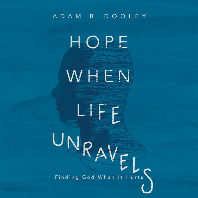 Book cover for Hope When Life Unravels