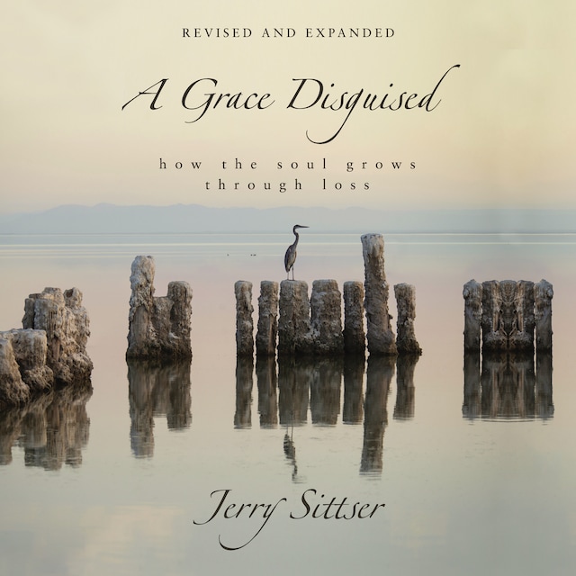 Book cover for A Grace Disguised Revised and Expanded