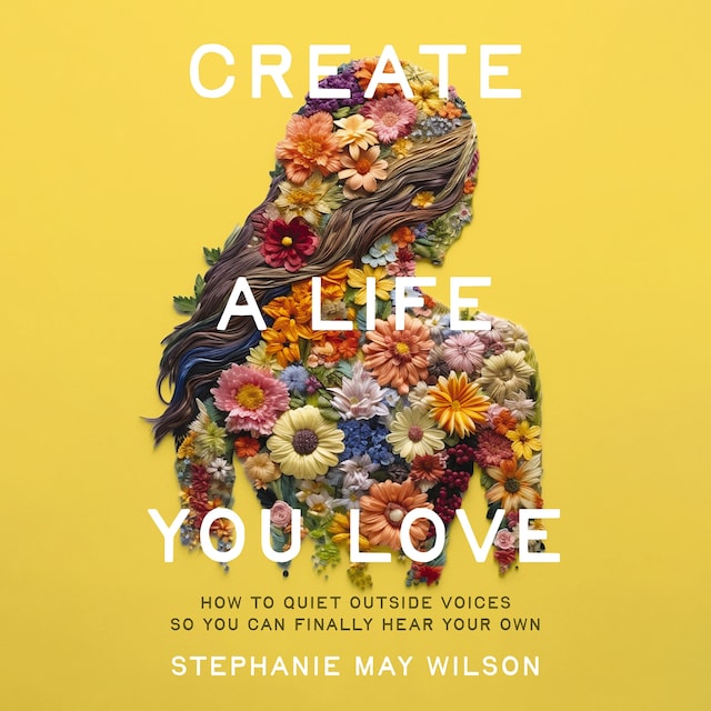 Book cover for Create a Life You Love
