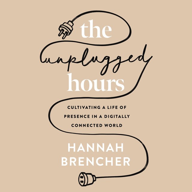 Book cover for The Unplugged Hours