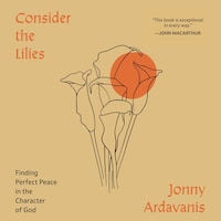 Consider the Lilies