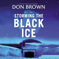 Storming the Black Ice