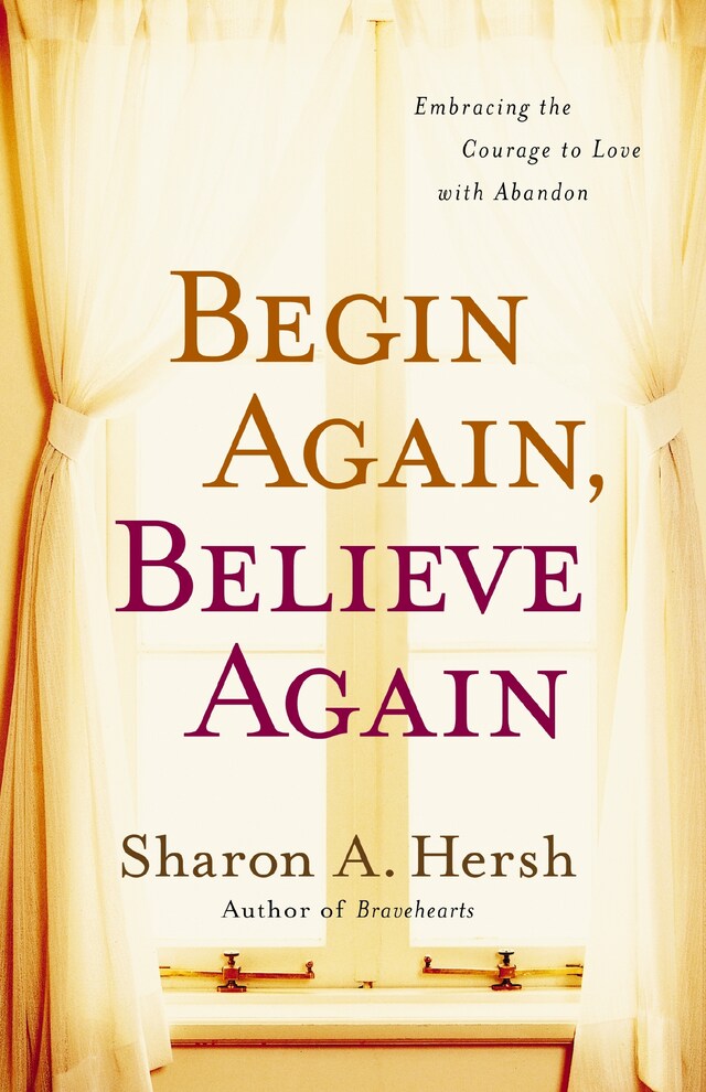 Copertina del libro per Begin Again, Believe Again