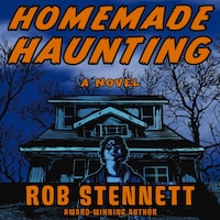 Homemade Haunting