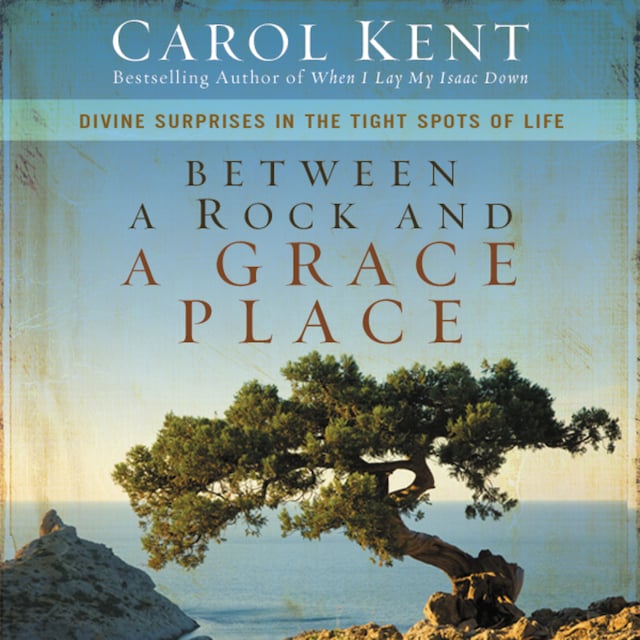 Okładka książki dla Between a Rock and a Grace Place