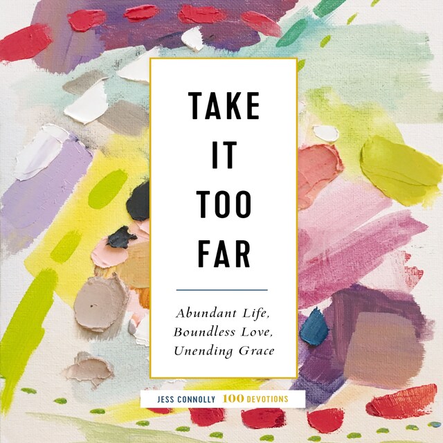 Book cover for Take It Too Far