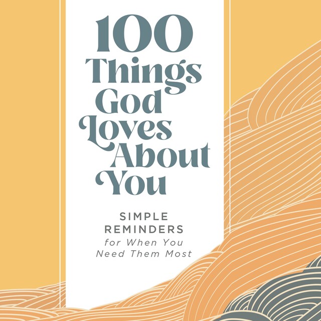 Okładka książki dla 100 Things God Loves About You