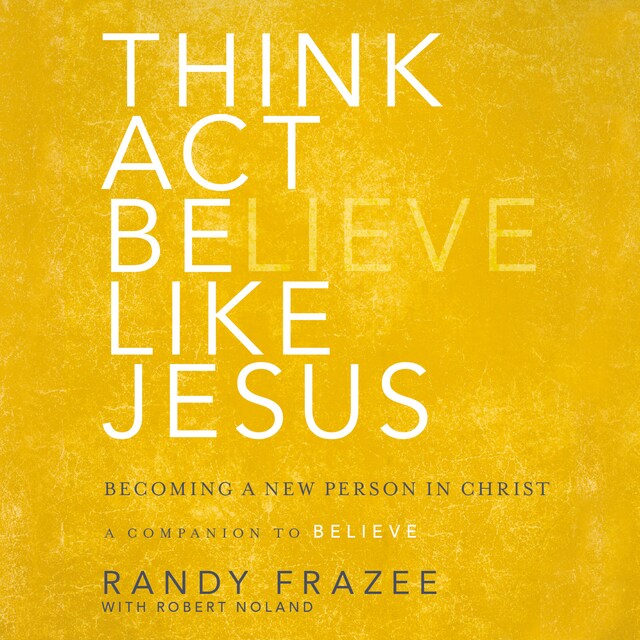 Portada de libro para Think, Act, Be Like Jesus