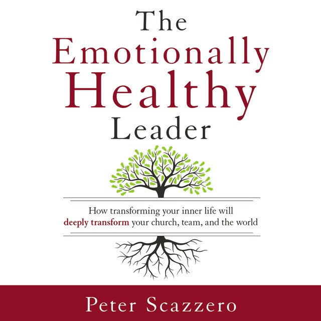 Okładka książki dla The Emotionally Healthy Leader