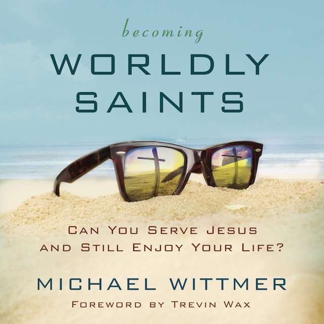 Book cover for Becoming Worldly Saints