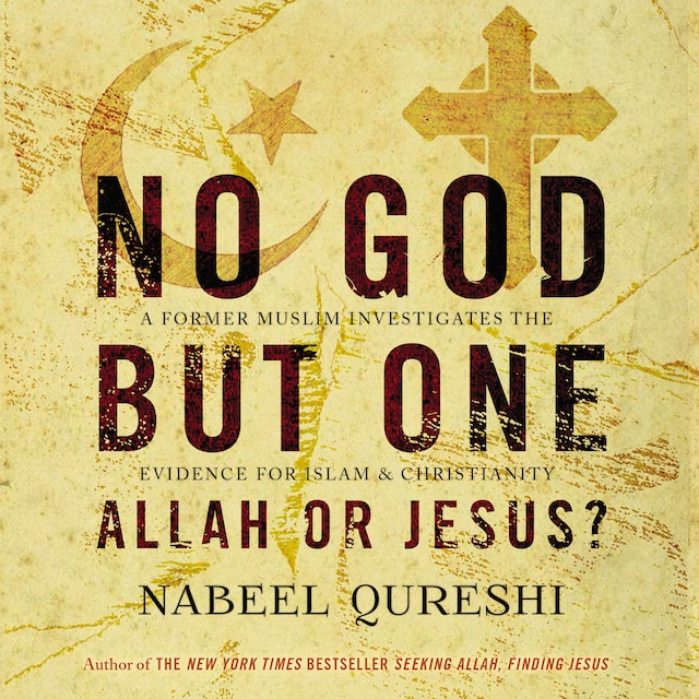 Okładka książki dla No God but One: Allah or Jesus?