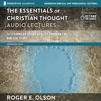 The Essentials of Christian Thought: Audio Lectures