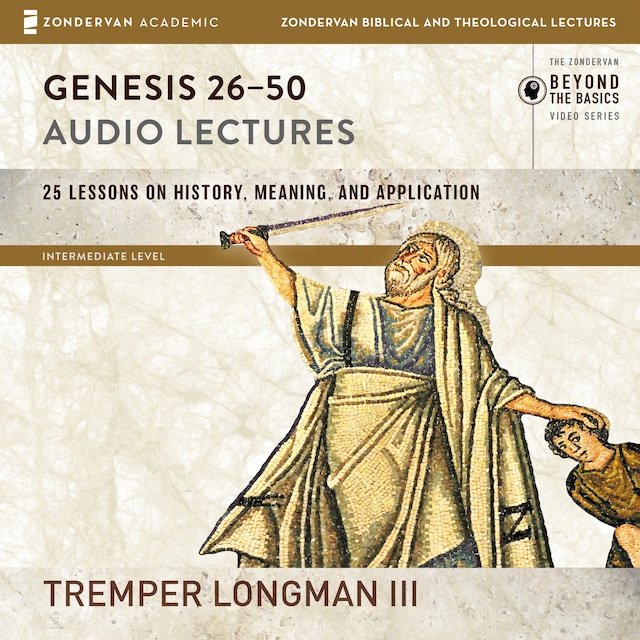 Book cover for Genesis 26-50: Audio Lectures