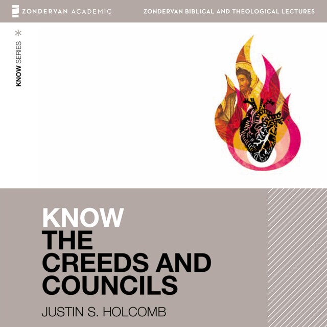 Copertina del libro per Know the Creeds and Councils: Audio Lectures