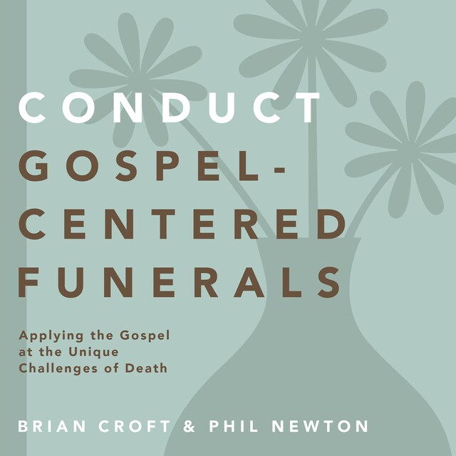 Book cover for Conduct Gospel-Centered Funerals