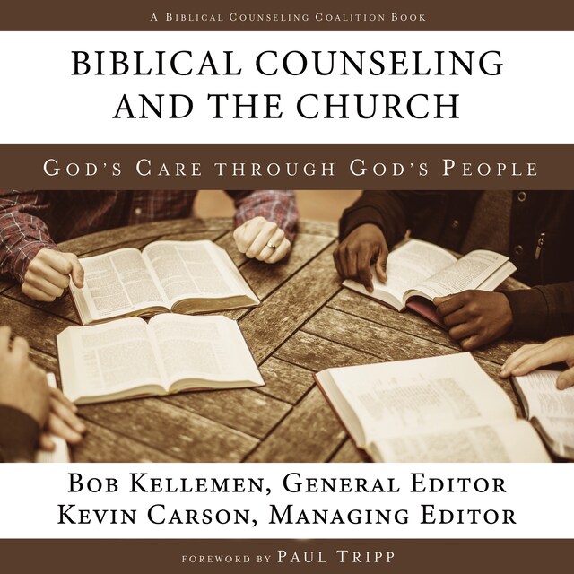 Couverture de livre pour Biblical Counseling and the Church