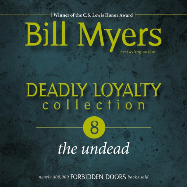 Deadly Loyalty Collection: The Undead