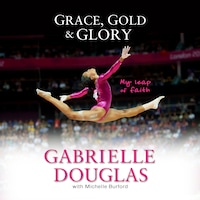 Grace, Gold, and Glory