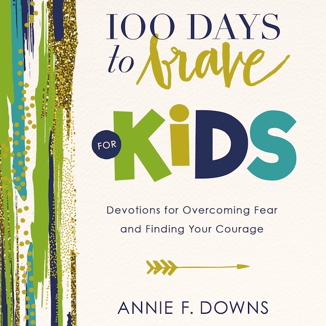 Book cover for 100 Days to Brave for Kids