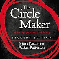 The Circle Maker Student Edition
