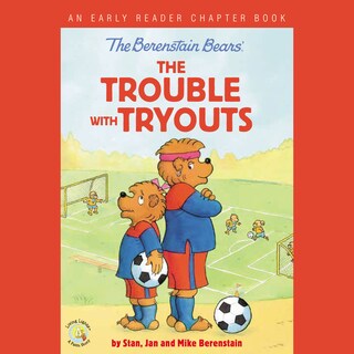 The Berenstain Bears The Trouble with Tryouts bookCoverFor