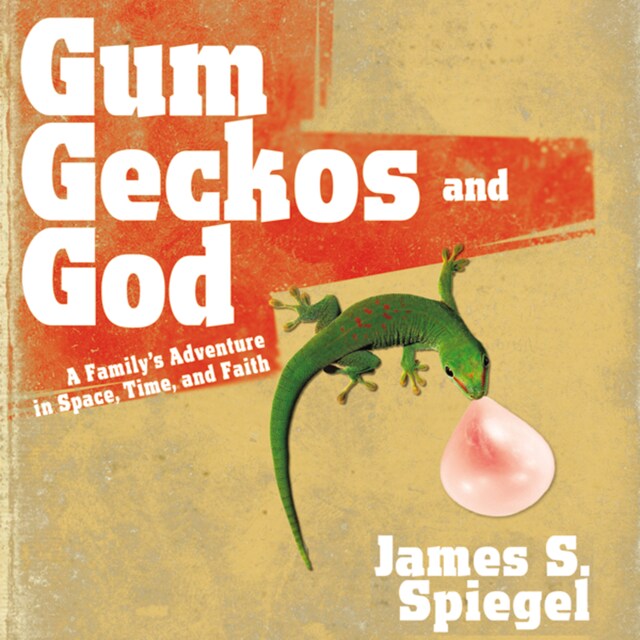 Book cover for Gum, Geckos, and God