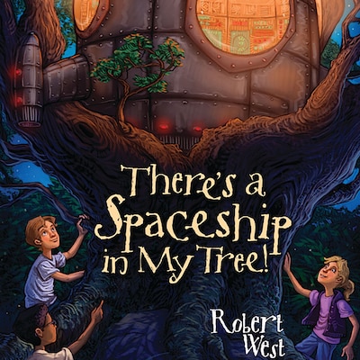 There's a Spaceship in My Tree!
