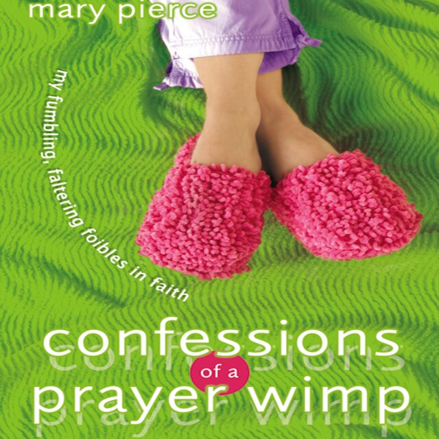 Kirjankansi teokselle Confessions of a Prayer Wimp
