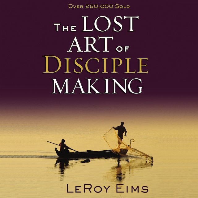 Kirjankansi teokselle The Lost Art of Disciple Making