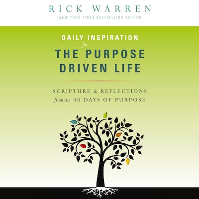 Daily Inspiration for the Purpose Driven Life