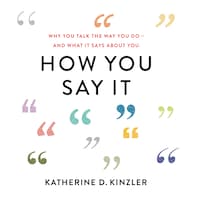 How You Say It