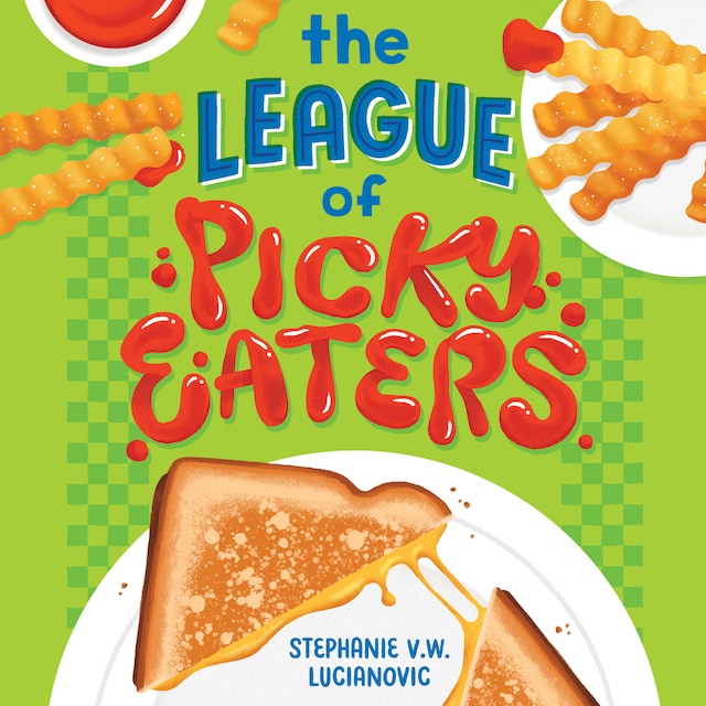 Kirjankansi teokselle The League of Picky Eaters