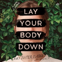 Lay Your Body Down
