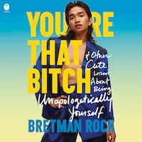 You're That Bitch