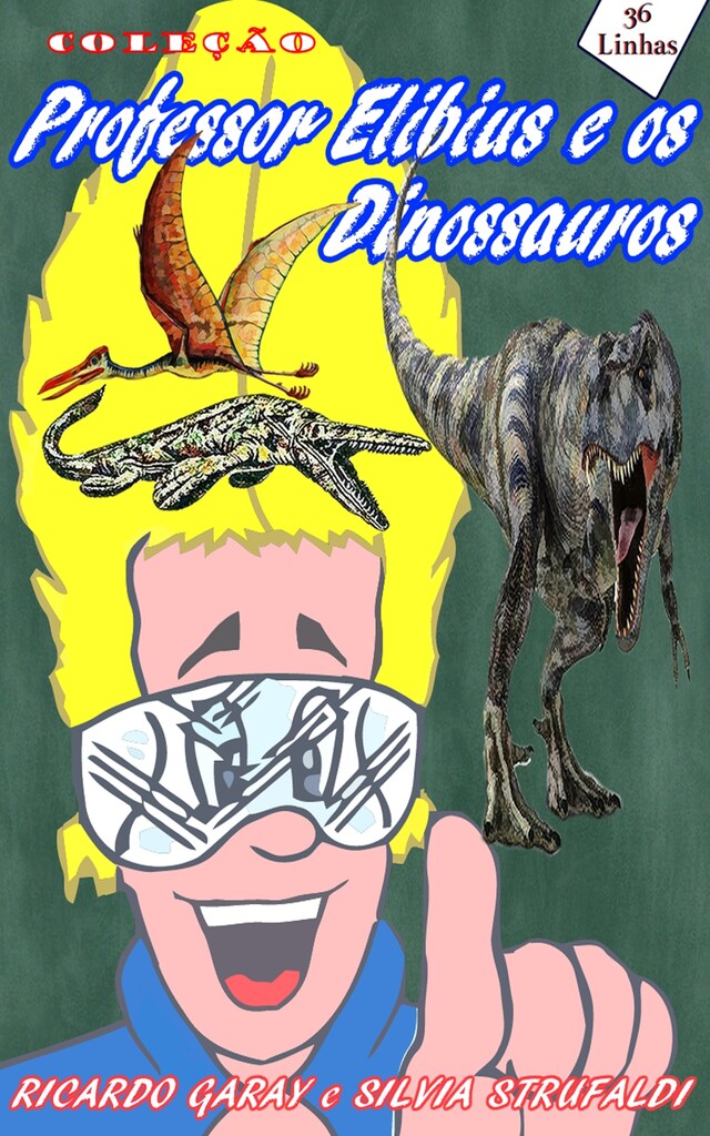 Bogomslag for Coleção Professor Elibius e os dinossauros