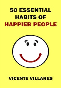 50 Essential Habits Of Happier People