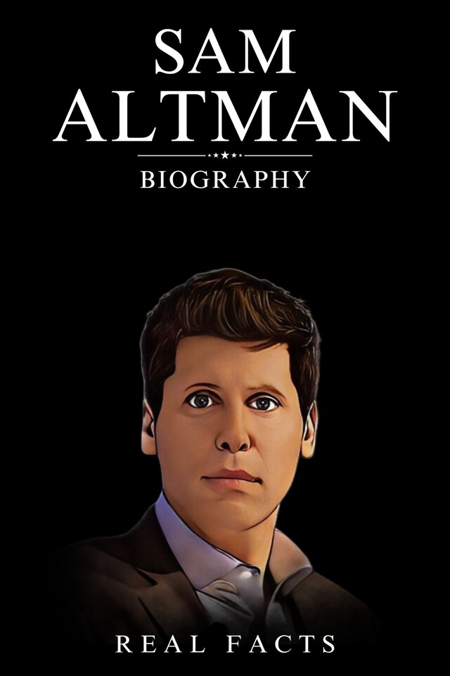 Kirjankansi teokselle Sam Altman Biography