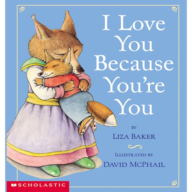 I Love You Because You're You (Unabridged)