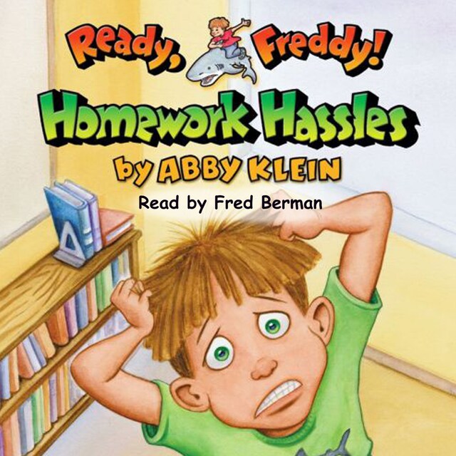 Book cover for Homework Hassles - Ready Freddy 3 (Unabridged)
