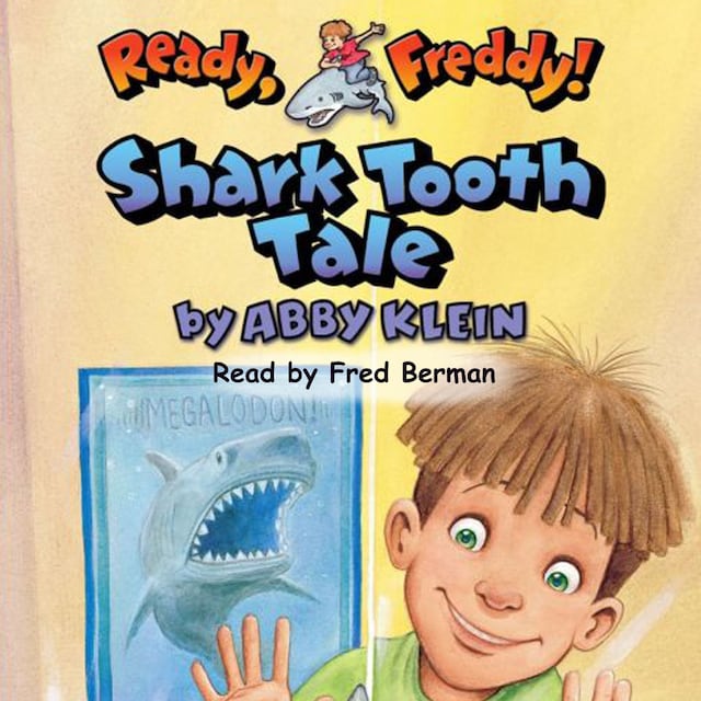 Book cover for Shark Tooth Tale - Ready Freddy 9 (Unabridged)