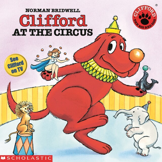 Book cover for Clifford at the Circus (Unabridged)