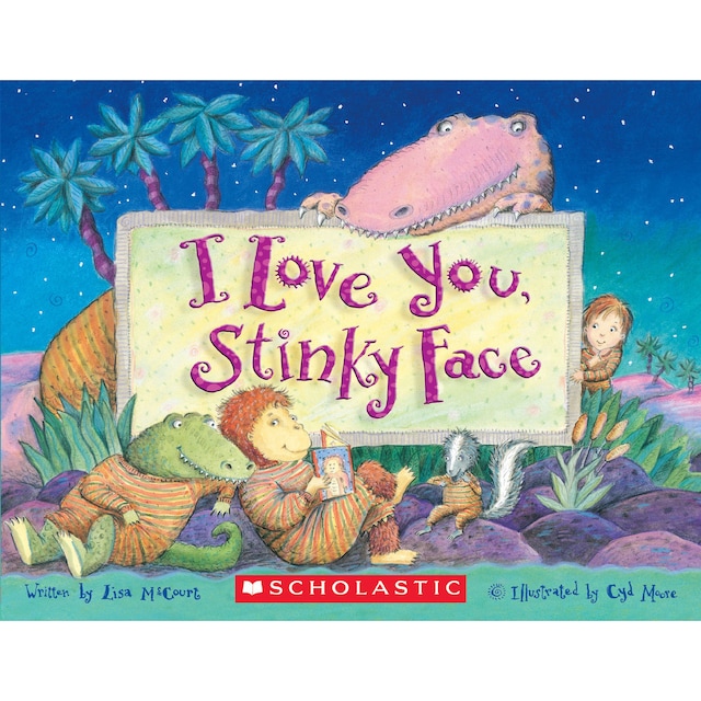 I Love You, Stinky Face (Unabridged)