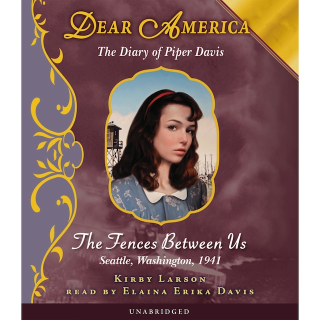 Book cover for Dear America: The Fences Between Us (Unabridged)