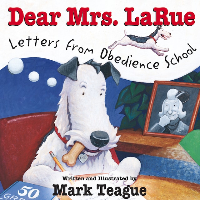 Book cover for Dear Mrs. LaRue - Letters from Obedience School (Unabridged)