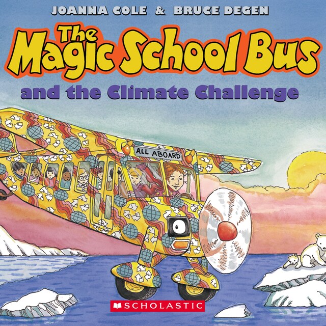 Kirjankansi teokselle The Magic School Bus and the Climate Challenge (Unabridged)