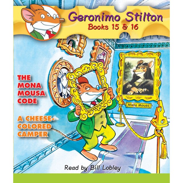Book cover for The Mona Mousa Code / A Cheese-Colored Camper - Geronimo Stilton, Books 15 - 16 (Unabridged)
