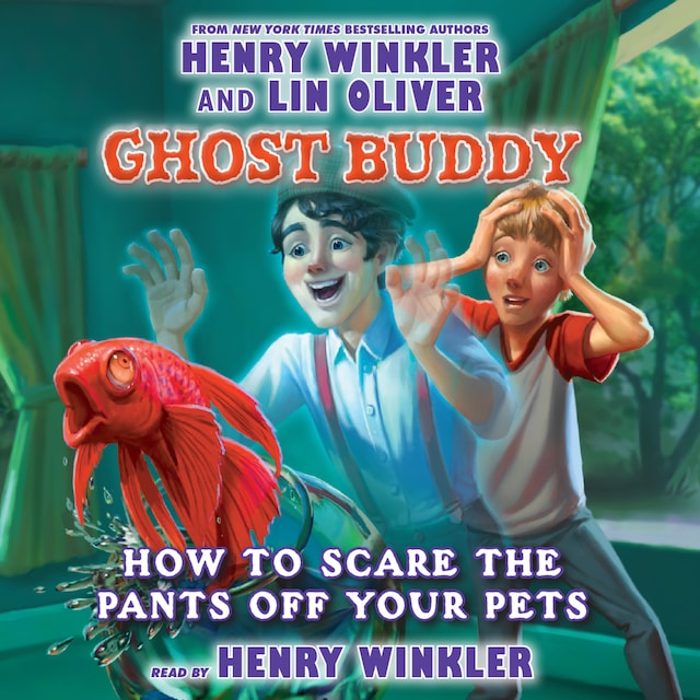 Kirjankansi teokselle How to Scare the Pants off Your Pets - Ghost Buddy 3 (Unabridged)